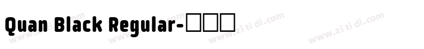 Quan Black Regular字体转换